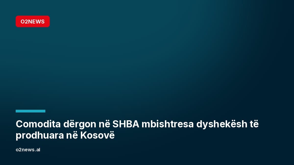 Comodita dërgon në SHBA mbishtresa dyshekësh të prodhuara në Kosovë
